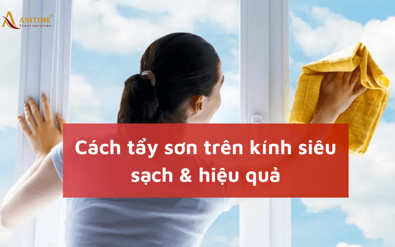 cách chùi sơn dính trên kính