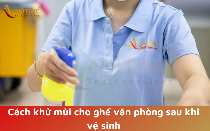 Cách khử mùi cho ghế văn phòng sau khi vệ sinh