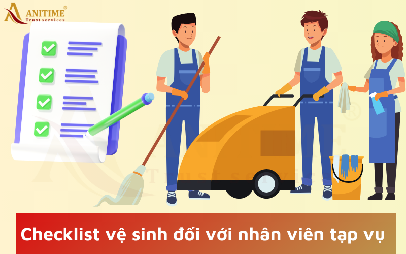 Checklist vệ sinh văn phòng đối với nhân viên tạp vụ