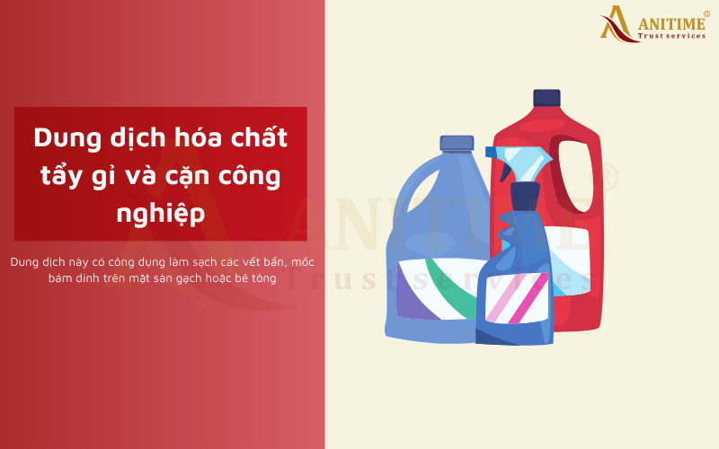 Dung dịch hóa chất tẩy gỉ và cặn công nghiệp