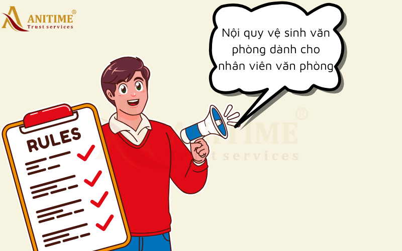 Nội quy vệ sinh văn phòng dành cho nhân viên văn phòng, công sở