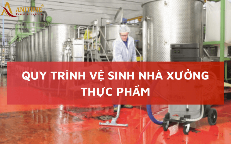 quy trình vệ sinh nhà xưởng thực phẩm